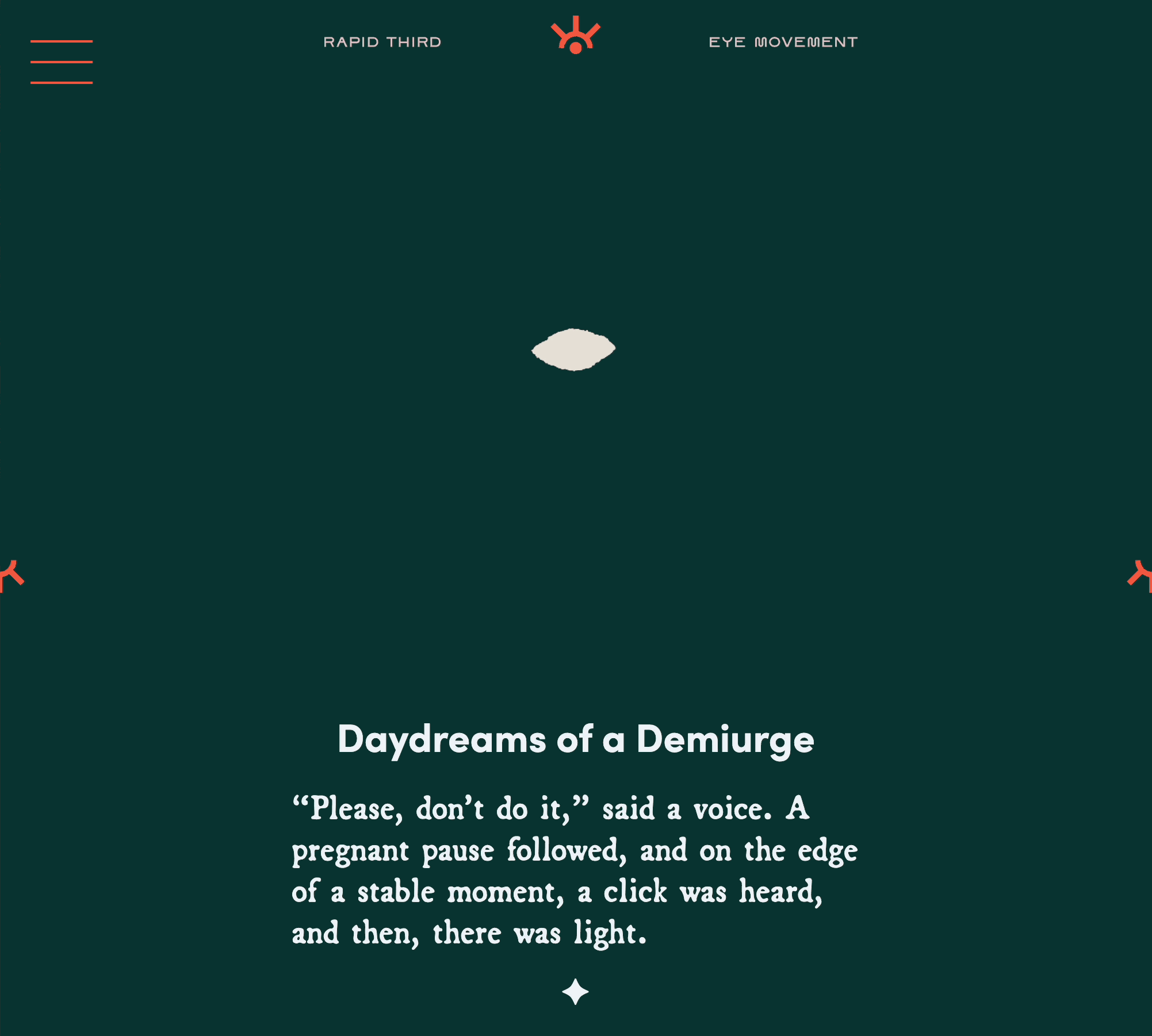 Rapid Third Eye Movement: Daydreams of a Demiurge